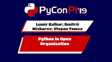 Lumir Balhar; Dmitrii Misharov; Stepan Tomsa - Python in Open Organization
