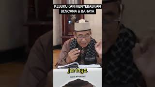 KEBURUKAN MENIMBULKAN BENCANA DAN BAHAYA