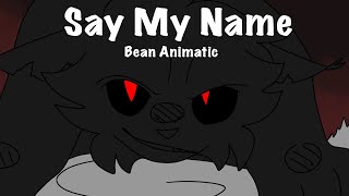 TW (read desc) Say My Name - Bean storyboard animatic thingy