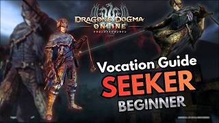 The Ultimate Seeker BEGINNER Guide | Dragon's Dogma Online (DDON)