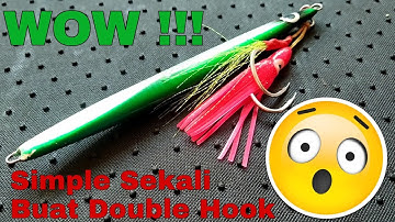 Cara membuat Hook Jigging Mudah Dan Kuat
