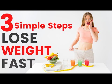 How to Lose Weight Fast: 3 Simple Steps, Based on Science