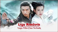 Best Lagu Mandarin Terpopuler - Mensintesis Lagu Film Cina Terbaik  - Durasi: 1:25:51. 