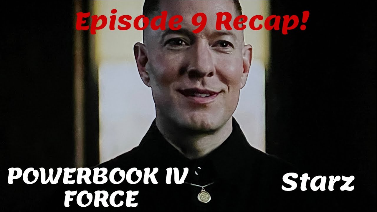 POWER BOOK IV: FORCE SEASON 1 EPISODE 9 RECAP - YouTube