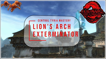 Guild Wars 2 | Central Tyria Mastery | Lions Arch Exterminator [Princess]