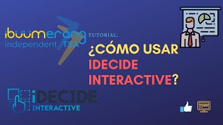 Tutorial: ¿Cómo usar iDecide Interactive? | iBüümerang