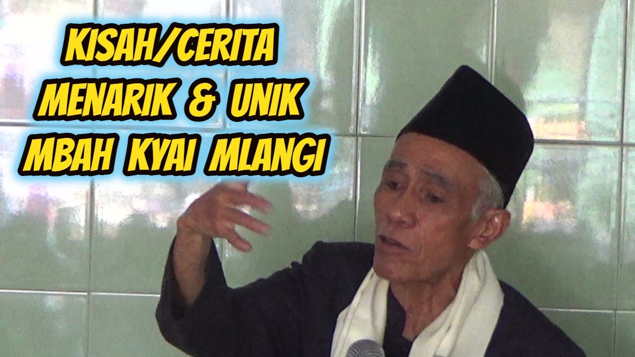 Bp KH Sholichun || Cerita mbah kyai Mlangi