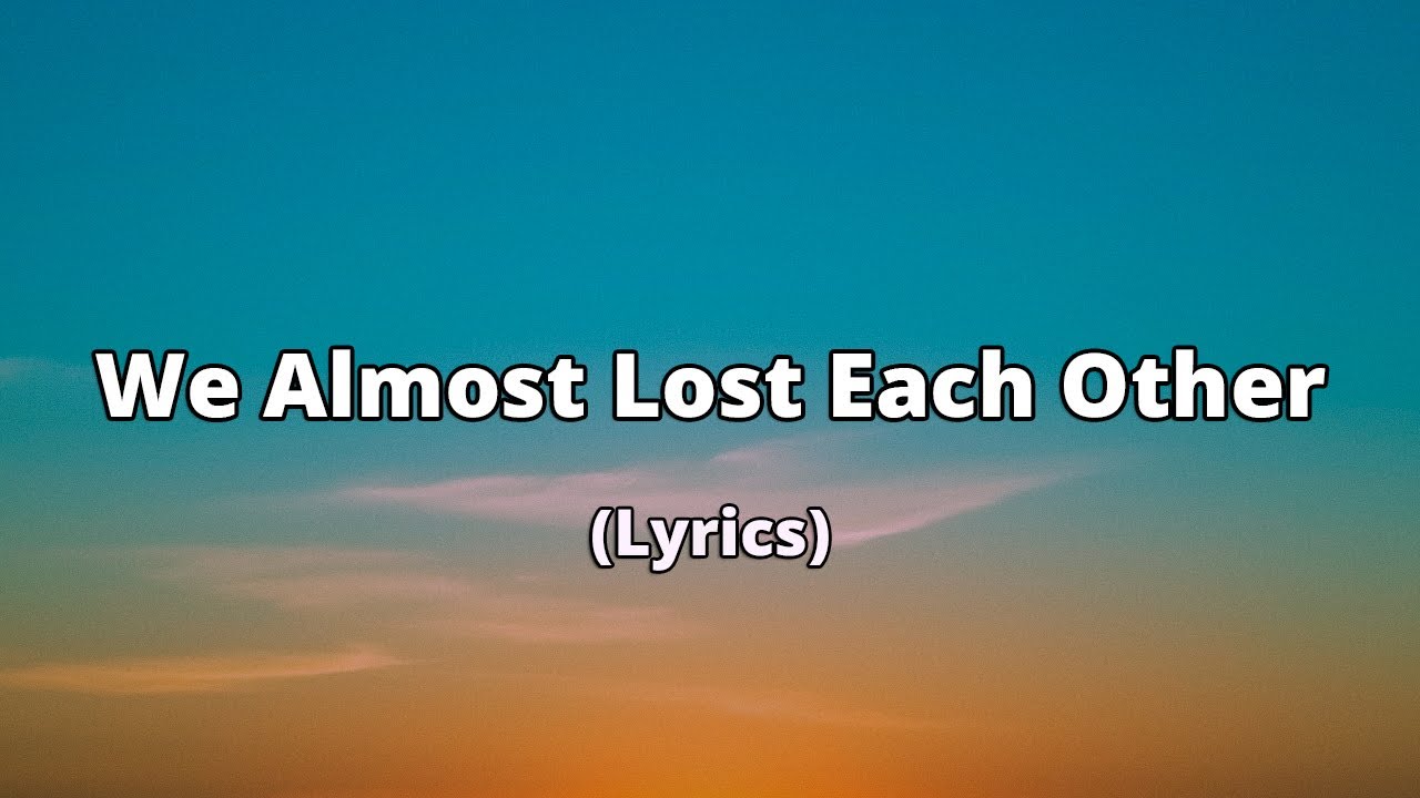 We Almost Lost Each Other… But Love Won Soulful Love Ballad (Lyrics ...