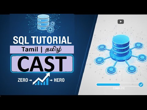 CAST Function in SQL Tamil |தமிழ்| Explain about SQL CAST function in Tamil |SQL Tutorial|In3minutes