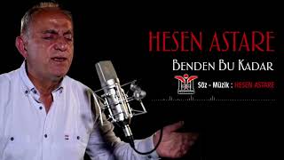 Hesen Astare - Benden Bu Kadar | © 2022 Mim Production Resimi