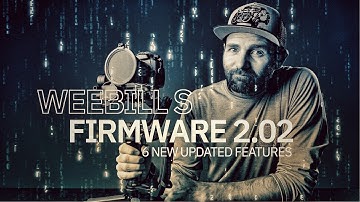 Weebill S New Firmware 2.02 | Zhiyun Gimbal Firmware Update