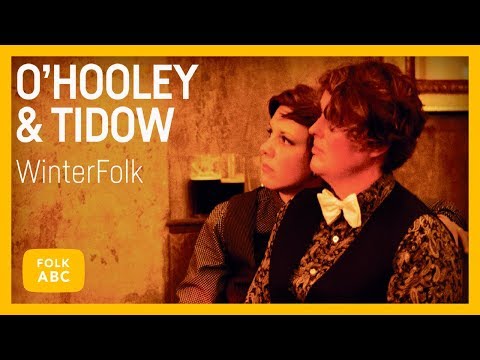 O'Hooley & Tidow - Wexford Lullaby