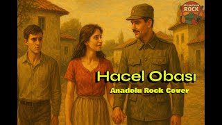 Hacel Obası - New Anatolian Rock Cover (Sivas Türküsü)