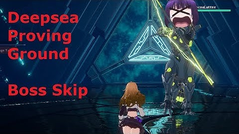 Tower of Fantasy - Join Operation | Deepsea Proving Ground - Boss Skip