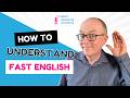 One hack to understand fast english