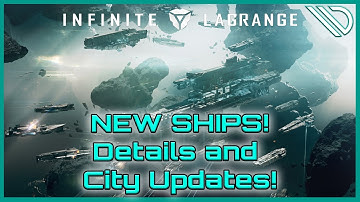 Infinite Lagrange | New Ship Details and City Updates!