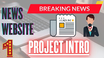 Project Intro - 1 | NEWS WEBSITE  | HTML & CSS CRASH COURSE | Full Tutorial.