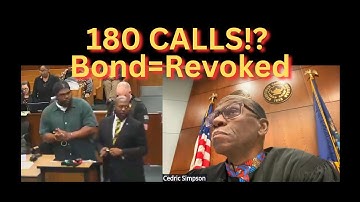 180 Jail Calls = Instant Bond Revocation from Judge Simpson
