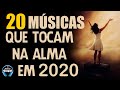 Louvores e Adoração 2020 - As Melhores Músicas Gospel Mais Tocadas 2020 - top 25 gospel Hinos