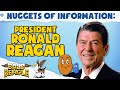 Nuggets of information president ronald reagan