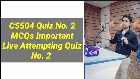 CS504 Quiz No. 2 Solution Fall 2022 | CS504 Quiz 2 Preparation 2022