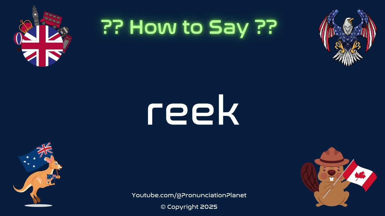 💨😷 How to Pronounce reek? (CORRECTLY) | Pronunciation Planet