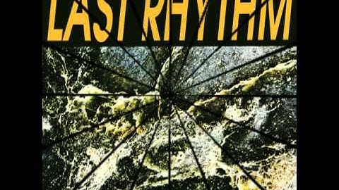 Last Rhythm - Last Rhythm (Original Club Mix)