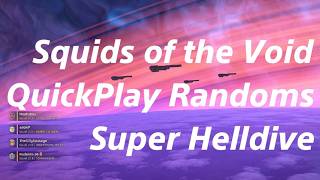 Super Helldive in the Void | Random Quickplay Done Right