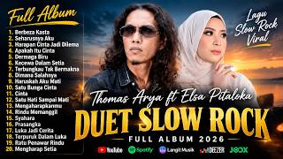 THOMAS ARYA FEAT ELSA PITALOKA FULL ALBUM 2026 💔 | BERBEZA KASTA, SEHARUSNYA AKU, DERMAGA BIRU