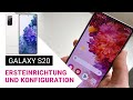 Samsung Galaxy S20 FE 📱 Ersteinrichtung und Konfiguration