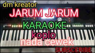 JARUM JARUM KARAOKE KOPLO NADA CEWEK