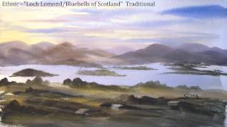 Ethnic - "Loch Lomond/Bluebells of Scotland"  Traditional screenshot 2