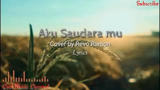 Aku Saudara Mu_cover by Revo Ramon ( Lyrics )