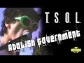 TSOL -  Abolish Government (Music Video) Mp3 Song