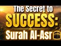 The Secret to Success: Surah Al-Asr 🕋