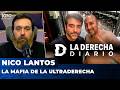 LA MAFIA DE LA ULTRADERECHA | El editorial de Nicolás Lantos