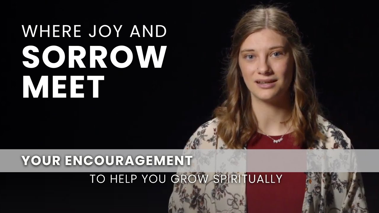 Where Joy and Sorrow Meet - January 27