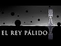 Hollow Knight Lore ► El Rey Pálido