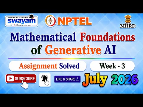 Mathematical Foundations of Generative AI Week 3 Assignment Solution#July2026#NPTELASSIGNMENTS#Week3