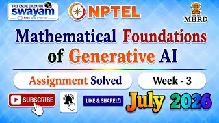 Mathematical Foundations of Generative AI Week 3 Assignment Solution#July2026#NPTELASSIGNMENTS#Week3