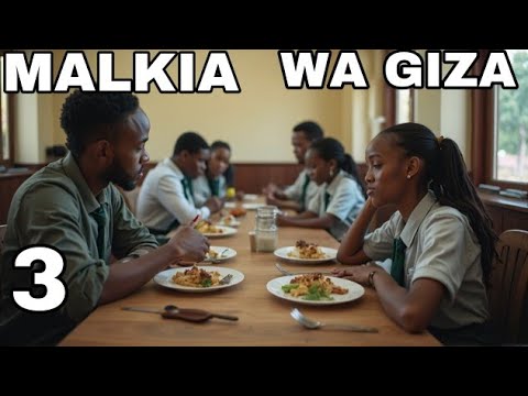 MALKIA WA GIZA EPISODE 3 