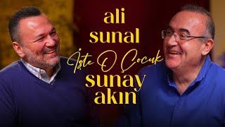 Ali Sunal | Sunay Akın ile İşte O Çocuk