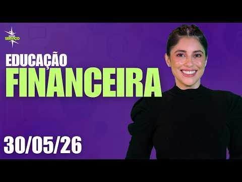 Educação financeira no Brasil, edividamento reforça a necessidade – REDEVIDA Serviço – 30/05/26