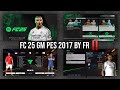 FC 25 GRAPHIC MENU PES 2017 BY FR ‼️