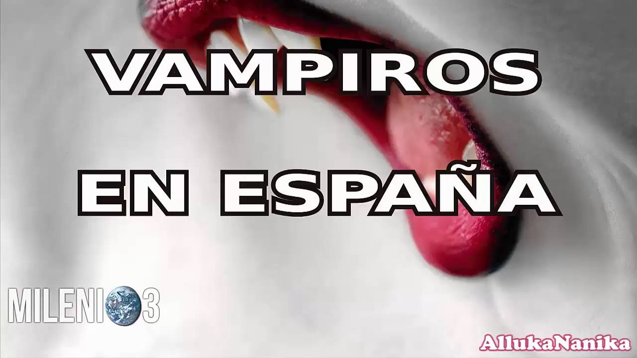 Milenio 3 - Vampiros en España