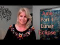 June 2020 Part 1 Lunar Eclipse ~ www.jeanwiley.com