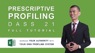 DASS 21 Prescriptive Profiling | Increase Your Authority with Your Own Profiling System | Excel Sifu