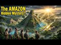 Scientists Just Discovered a Hidden Empire in the Amazon(Full Documentary)