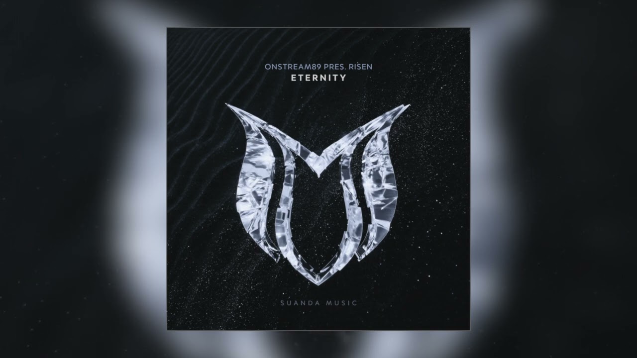 Watch Onstream89 pres. Risen - Eternity on YouTube Watch Onstream89 pres. Risen - Eternity on YouTube