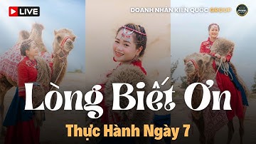 Ngày 7 | Thực Hành 28 Ngày Lòng Biết Ơn - Phép Màu - Phan Thị Ngọc Hân | Doanh Nhân Kiến Quốc Group